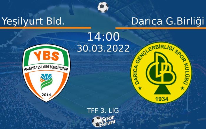 30 Mart 2022 Yeşilyurt Bld. vs Darıca G.Birliği maçı Hangi Kanalda Saat Kaçta Yayınlanacak? 30 Mart 2022 Yeşilyurt Bld. vs Darıca G.Birliği maçı Hangi Kanalda Saat Kaçta Yayınlanacak?