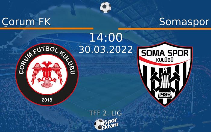 30 Mart 2022 Çorum FK vs Somaspor maçı Hangi Kanalda Saat Kaçta Yayınlanacak? 30 Mart 2022 Çorum FK vs Somaspor maçı Hangi Kanalda Saat Kaçta Yayınlanacak?