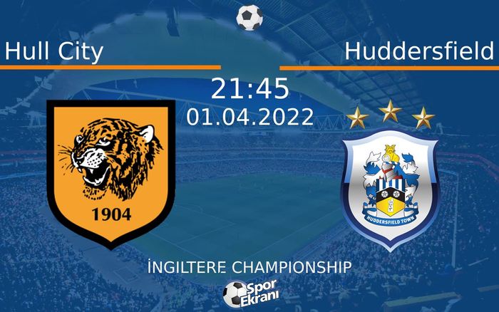 01 Nisan 2022 Hull City vs Huddersfield maçı Hangi Kanalda Saat Kaçta Yayınlanacak? 01 Nisan 2022 Hull City vs Huddersfield maçı Hangi Kanalda Saat Kaçta Yayınlanacak?