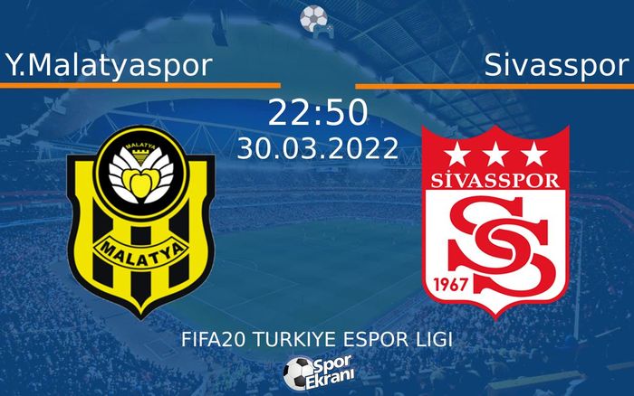 30 Mart 2022 Y.Malatyaspor vs Sivasspor maçı Hangi Kanalda Saat Kaçta Yayınlanacak? 30 Mart 2022 Y.Malatyaspor vs Sivasspor maçı Hangi Kanalda Saat Kaçta Yayınlanacak?