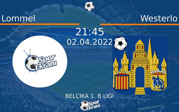 02 Nisan 2022 Lommel vs Westerlo maçı Hangi Kanalda Saat Kaçta Yayınlanacak? 02 Nisan 2022 Lommel vs Westerlo maçı Hangi Kanalda Saat Kaçta Yayınlanacak?