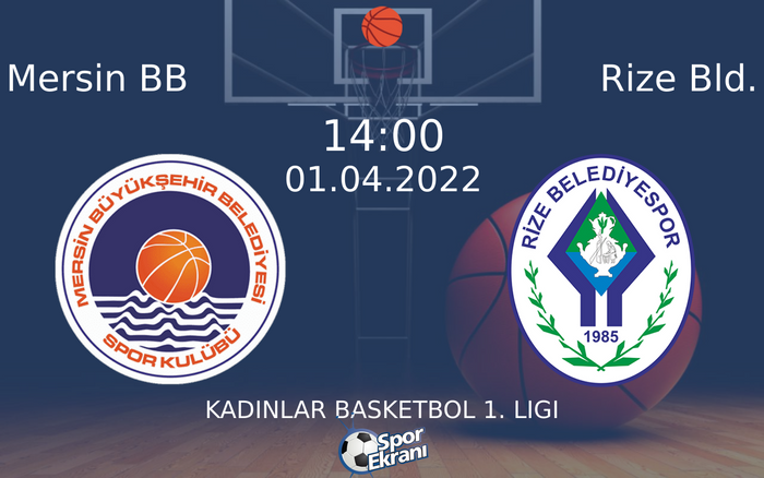 01 Nisan 2022 Mersin BB vs Rize Bld. maçı Hangi Kanalda Saat Kaçta Yayınlanacak? 01 Nisan 2022 Mersin BB vs Rize Bld. maçı Hangi Kanalda Saat Kaçta Yayınlanacak?