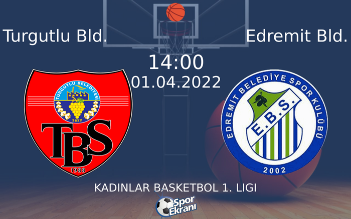 01 Nisan 2022 Turgutlu Bld. vs Edremit Bld. maçı Hangi Kanalda Saat Kaçta Yayınlanacak? 01 Nisan 2022 Turgutlu Bld. vs Edremit Bld. maçı Hangi Kanalda Saat Kaçta Yayınlanacak?