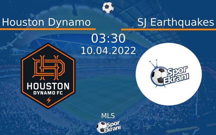 10 Nisan 2022 Houston Dynamo vs SJ Earthquakes maçı Hangi Kanalda Saat Kaçta Yayınlanacak? 10 Nisan 2022 Houston Dynamo vs SJ Earthquakes maçı Hangi Kanalda Saat Kaçta Yayınlanacak?