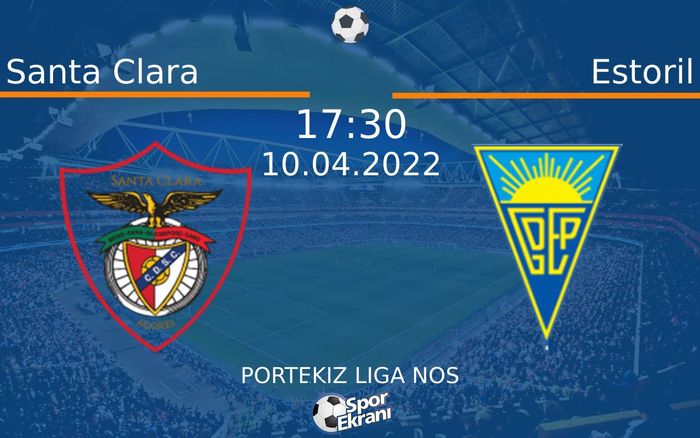 10 Nisan 2022 Santa Clara vs Estoril maçı Hangi Kanalda Saat Kaçta Yayınlanacak? 10 Nisan 2022 Santa Clara vs Estoril maçı Hangi Kanalda Saat Kaçta Yayınlanacak?