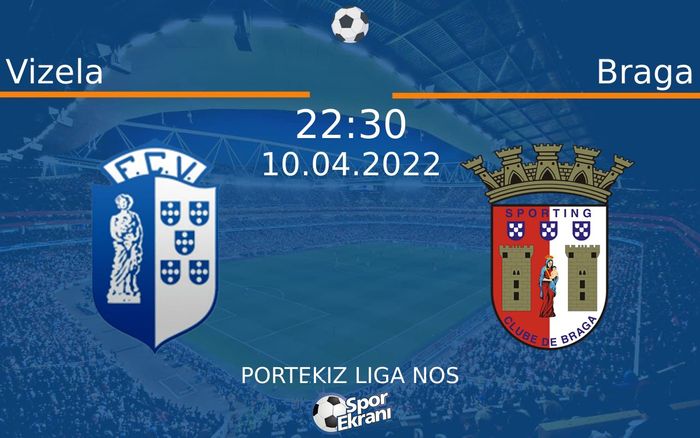 10 Nisan 2022 Vizela vs Braga maçı Hangi Kanalda Saat Kaçta Yayınlanacak? 10 Nisan 2022 Vizela vs Braga maçı Hangi Kanalda Saat Kaçta Yayınlanacak?