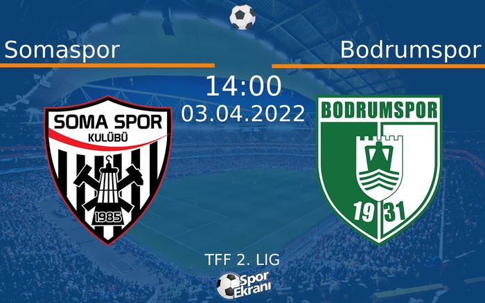 03 Nisan 2022 Somaspor vs Bodrumspor maçı Hangi Kanalda Saat Kaçta Yayınlanacak? 03 Nisan 2022 Somaspor vs Bodrumspor maçı Hangi Kanalda Saat Kaçta Yayınlanacak?