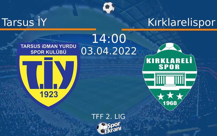 03 Nisan 2022 Tarsus İY vs Kırklarelispor maçı Hangi Kanalda Saat Kaçta Yayınlanacak? 03 Nisan 2022 Tarsus İY vs Kırklarelispor maçı Hangi Kanalda Saat Kaçta Yayınlanacak?