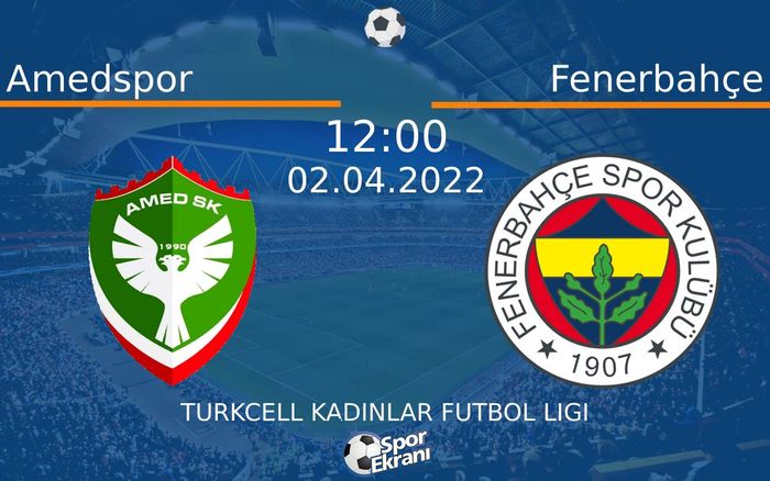 02 Nisan 2022 Amedspor vs Fenerbahçe maçı Hangi Kanalda Saat Kaçta Yayınlanacak? 02 Nisan 2022 Amedspor vs Fenerbahçe maçı Hangi Kanalda Saat Kaçta Yayınlanacak?