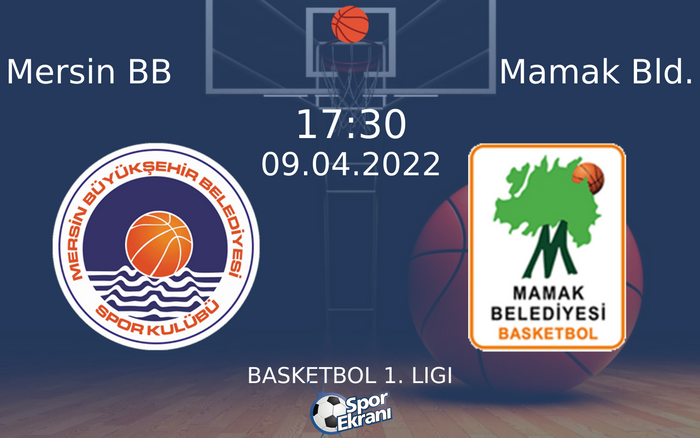 09 Nisan 2022 Mersin BB vs Mamak Bld. maçı Hangi Kanalda Saat Kaçta Yayınlanacak? 09 Nisan 2022 Mersin BB vs Mamak Bld. maçı Hangi Kanalda Saat Kaçta Yayınlanacak?