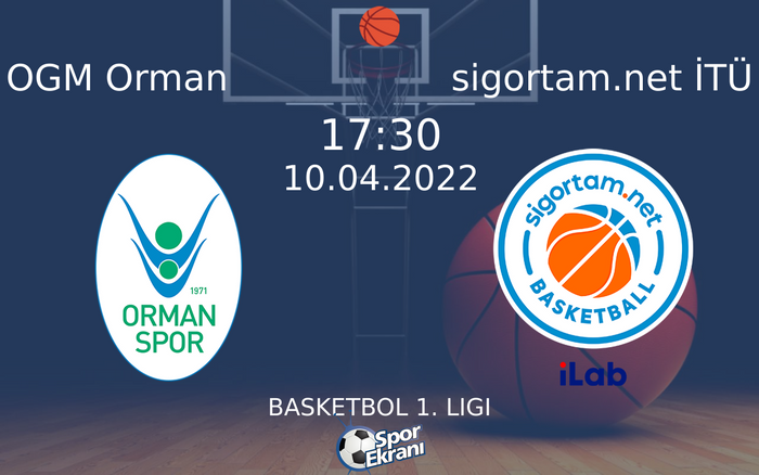10 Nisan 2022 OGM Orman vs sigortam.net İTÜ maçı Hangi Kanalda Saat Kaçta Yayınlanacak? 10 Nisan 2022 OGM Orman vs sigortam.net İTÜ maçı Hangi Kanalda Saat Kaçta Yayınlanacak?