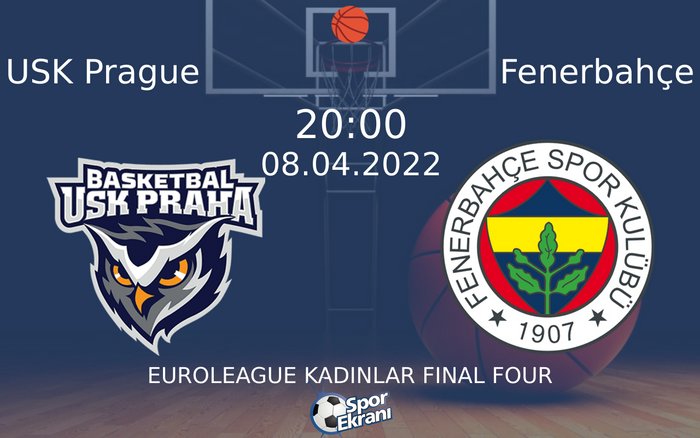 08 Nisan 2022 USK Prague vs Fenerbahçe maçı Hangi Kanalda Saat Kaçta Yayınlanacak? 08 Nisan 2022 USK Prague vs Fenerbahçe maçı Hangi Kanalda Saat Kaçta Yayınlanacak?