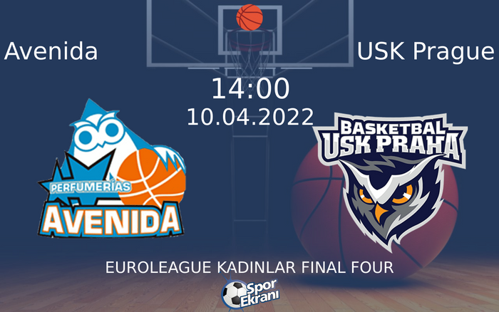 10 Nisan 2022 Avenida vs USK Prague maçı Hangi Kanalda Saat Kaçta Yayınlanacak? 10 Nisan 2022 Avenida vs USK Prague maçı Hangi Kanalda Saat Kaçta Yayınlanacak?