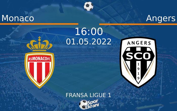01 Mayıs 2022 Monaco vs Angers maçı Hangi Kanalda Saat Kaçta Yayınlanacak? 01 Mayıs 2022 Monaco vs Angers maçı Hangi Kanalda Saat Kaçta Yayınlanacak?