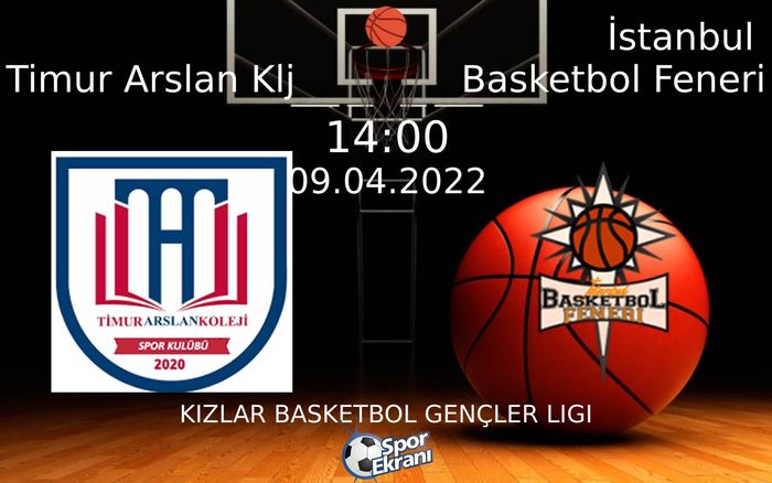 09 Nisan 2022 Timur Arslan Klj vs İstanbul Basketbol Feneri maçı Hangi Kanalda Saat Kaçta Yayınlanacak? 09 Nisan 2022 Timur Arslan Klj vs İstanbul Basketbol Feneri maçı Hangi Kanalda Saat Kaçta Yayınlanacak?