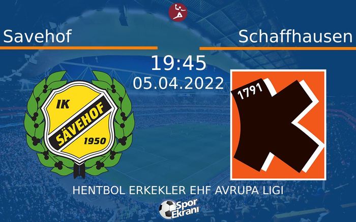 05 Nisan 2022 Savehof vs Schaffhausen maçı Hangi Kanalda Saat Kaçta Yayınlanacak? 05 Nisan 2022 Savehof vs Schaffhausen maçı Hangi Kanalda Saat Kaçta Yayınlanacak?