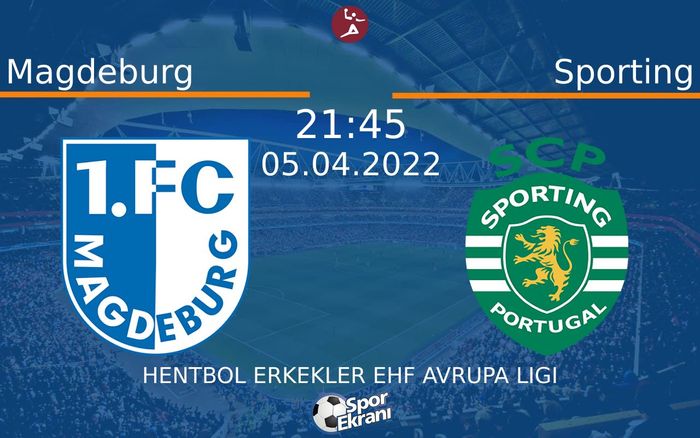 05 Nisan 2022 Magdeburg vs Sporting maçı Hangi Kanalda Saat Kaçta Yayınlanacak? 05 Nisan 2022 Magdeburg vs Sporting maçı Hangi Kanalda Saat Kaçta Yayınlanacak?