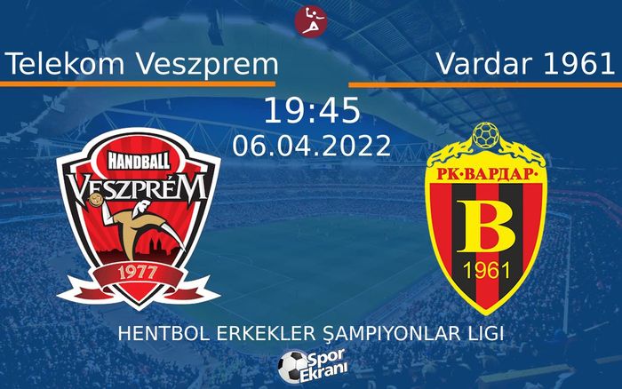 06 Nisan 2022 Telekom Veszprem vs Vardar 1961 maçı Hangi Kanalda Saat Kaçta Yayınlanacak? 06 Nisan 2022 Telekom Veszprem vs Vardar 1961 maçı Hangi Kanalda Saat Kaçta Yayınlanacak?