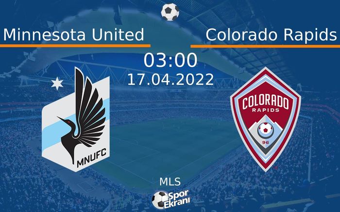 17 Nisan 2022 Minnesota United vs Colorado Rapids maçı Hangi Kanalda Saat Kaçta Yayınlanacak? 17 Nisan 2022 Minnesota United vs Colorado Rapids maçı Hangi Kanalda Saat Kaçta Yayınlanacak?