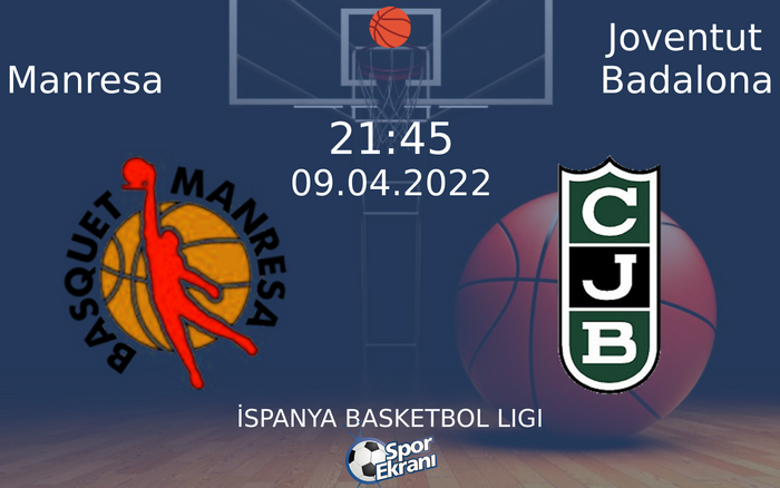 09 Nisan 2022 Manresa vs Joventut Badalona maçı Hangi Kanalda Saat Kaçta Yayınlanacak? 09 Nisan 2022 Manresa vs Joventut Badalona maçı Hangi Kanalda Saat Kaçta Yayınlanacak?