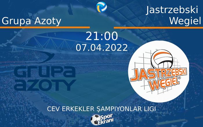 07 Nisan 2022 Grupa Azoty vs Jastrzebski Wegiel maçı Hangi Kanalda Saat Kaçta Yayınlanacak? 07 Nisan 2022 Grupa Azoty vs Jastrzebski Wegiel maçı Hangi Kanalda Saat Kaçta Yayınlanacak?