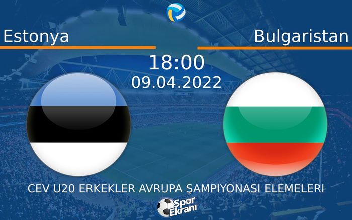 09 Nisan 2022 Estonya vs Bulgaristan maçı Hangi Kanalda Saat Kaçta Yayınlanacak? 09 Nisan 2022 Estonya vs Bulgaristan maçı Hangi Kanalda Saat Kaçta Yayınlanacak?