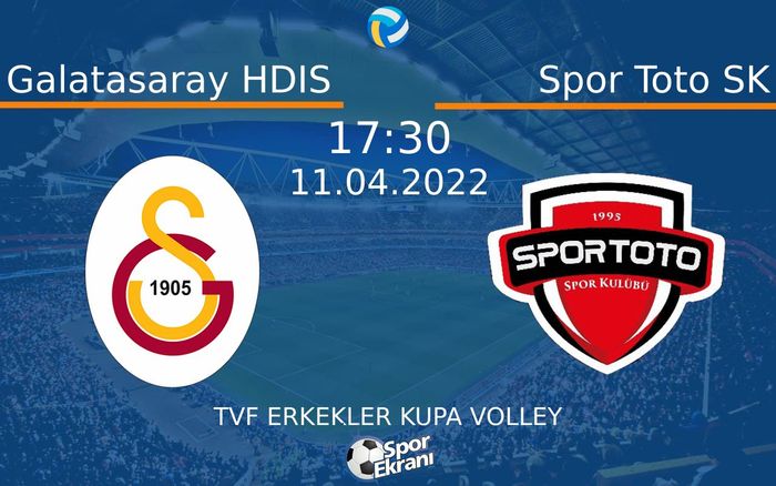 11 Nisan 2022 Galatasaray HDIS vs Spor Toto SK maçı Hangi Kanalda Saat Kaçta Yayınlanacak? 11 Nisan 2022 Galatasaray HDIS vs Spor Toto SK maçı Hangi Kanalda Saat Kaçta Yayınlanacak?