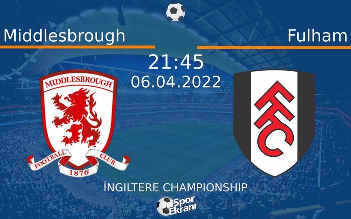 06 Nisan 2022 Middlesbrough vs Fulham maçı Hangi Kanalda Saat Kaçta Yayınlanacak? 06 Nisan 2022 Middlesbrough vs Fulham maçı Hangi Kanalda Saat Kaçta Yayınlanacak?