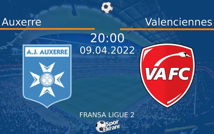 09 Nisan 2022 Auxerre vs Valenciennes maçı Hangi Kanalda Saat Kaçta Yayınlanacak? 09 Nisan 2022 Auxerre vs Valenciennes maçı Hangi Kanalda Saat Kaçta Yayınlanacak?
