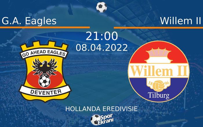 08 Nisan 2022 G.A. Eagles vs Willem II maçı Hangi Kanalda Saat Kaçta Yayınlanacak? 08 Nisan 2022 G.A. Eagles vs Willem II maçı Hangi Kanalda Saat Kaçta Yayınlanacak?