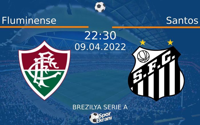 09 Nisan 2022 Fluminense vs Santos maçı Hangi Kanalda Saat Kaçta Yayınlanacak? 09 Nisan 2022 Fluminense vs Santos maçı Hangi Kanalda Saat Kaçta Yayınlanacak?