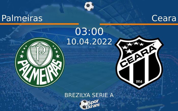 10 Nisan 2022 Palmeiras vs Ceara maçı Hangi Kanalda Saat Kaçta Yayınlanacak? 10 Nisan 2022 Palmeiras vs Ceara maçı Hangi Kanalda Saat Kaçta Yayınlanacak?