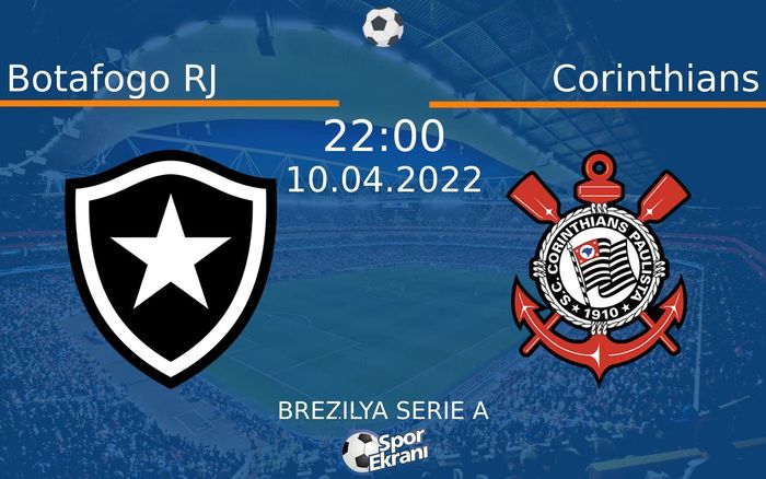 10 Nisan 2022 Botafogo RJ vs Corinthians maçı Hangi Kanalda Saat Kaçta Yayınlanacak? 10 Nisan 2022 Botafogo RJ vs Corinthians maçı Hangi Kanalda Saat Kaçta Yayınlanacak?
