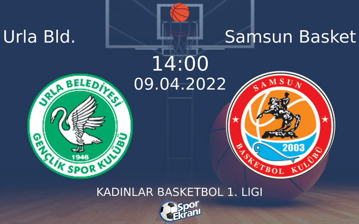 09 Nisan 2022 Urla Bld. vs Samsun Basket maçı Hangi Kanalda Saat Kaçta Yayınlanacak? 09 Nisan 2022 Urla Bld. vs Samsun Basket maçı Hangi Kanalda Saat Kaçta Yayınlanacak?