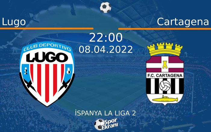08 Nisan 2022 Lugo vs Cartagena maçı Hangi Kanalda Saat Kaçta Yayınlanacak? 08 Nisan 2022 Lugo vs Cartagena maçı Hangi Kanalda Saat Kaçta Yayınlanacak?