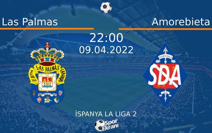 09 Nisan 2022 Las Palmas vs Amorebieta maçı Hangi Kanalda Saat Kaçta Yayınlanacak? 09 Nisan 2022 Las Palmas vs Amorebieta maçı Hangi Kanalda Saat Kaçta Yayınlanacak?