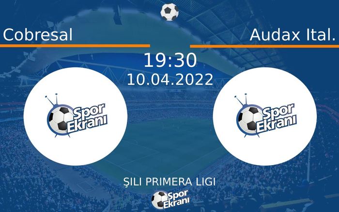 10 Nisan 2022 Cobresal vs Audax Ital. maçı Hangi Kanalda Saat Kaçta Yayınlanacak? 10 Nisan 2022 Cobresal vs Audax Ital. maçı Hangi Kanalda Saat Kaçta Yayınlanacak?
