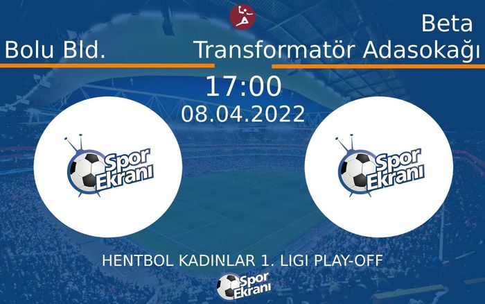 08 Nisan 2022 Bolu Bld. vs Beta Transformatör Adasokağı maçı Hangi Kanalda Saat Kaçta Yayınlanacak? 08 Nisan 2022 Bolu Bld. vs Beta Transformatör Adasokağı maçı Hangi Kanalda Saat Kaçta Yayınlanacak?