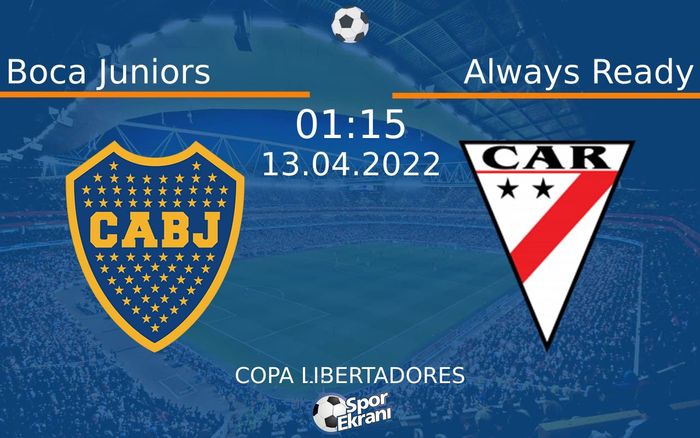 13 Nisan 2022 Boca Juniors vs Always Ready maçı Hangi Kanalda Saat Kaçta Yayınlanacak? 13 Nisan 2022 Boca Juniors vs Always Ready maçı Hangi Kanalda Saat Kaçta Yayınlanacak?