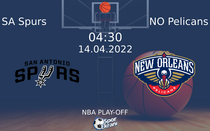 14 Nisan 2022 SA Spurs vs NO Pelicans maçı Hangi Kanalda Saat Kaçta Yayınlanacak? 14 Nisan 2022 SA Spurs vs NO Pelicans maçı Hangi Kanalda Saat Kaçta Yayınlanacak?