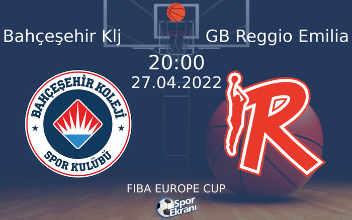 27 Nisan 2022 Bahçeşehir Klj vs GB Reggio Emilia maçı Hangi Kanalda Saat Kaçta Yayınlanacak? 27 Nisan 2022 Bahçeşehir Klj vs GB Reggio Emilia maçı Hangi Kanalda Saat Kaçta Yayınlanacak?