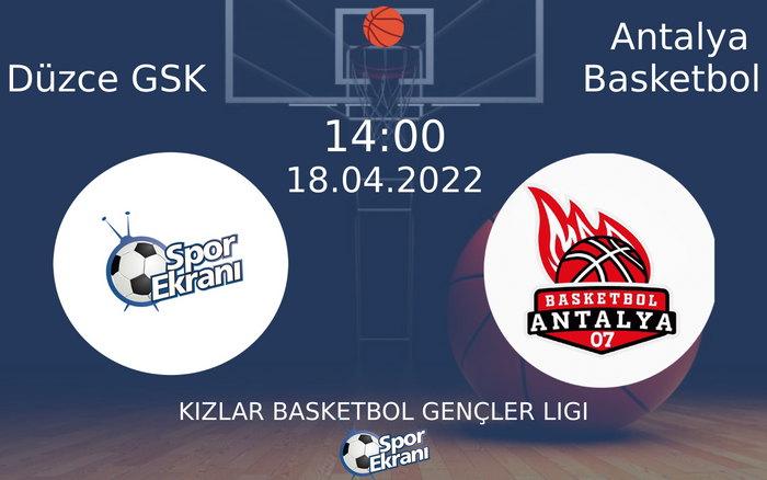 18 Nisan 2022 Düzce GSK vs Antalya Basketbol maçı Hangi Kanalda Saat Kaçta Yayınlanacak? 18 Nisan 2022 Düzce GSK vs Antalya Basketbol maçı Hangi Kanalda Saat Kaçta Yayınlanacak?