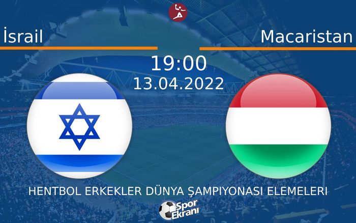 13 Nisan 2022 İsrail vs Macaristan maçı Hangi Kanalda Saat Kaçta Yayınlanacak? 13 Nisan 2022 İsrail vs Macaristan maçı Hangi Kanalda Saat Kaçta Yayınlanacak?