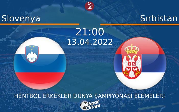 13 Nisan 2022 Slovenya vs Sırbistan maçı Hangi Kanalda Saat Kaçta Yayınlanacak? 13 Nisan 2022 Slovenya vs Sırbistan maçı Hangi Kanalda Saat Kaçta Yayınlanacak?