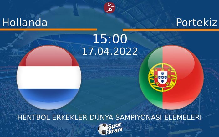 17 Nisan 2022 Hollanda vs Portekiz maçı Hangi Kanalda Saat Kaçta Yayınlanacak? 17 Nisan 2022 Hollanda vs Portekiz maçı Hangi Kanalda Saat Kaçta Yayınlanacak?