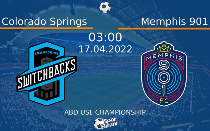 17 Nisan 2022 Colorado Springs vs Memphis 901 maçı Hangi Kanalda Saat Kaçta Yayınlanacak? 17 Nisan 2022 Colorado Springs vs Memphis 901 maçı Hangi Kanalda Saat Kaçta Yayınlanacak?