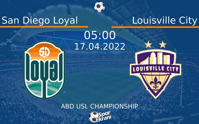 17 Nisan 2022 San Diego Loyal vs Louisville City maçı Hangi Kanalda Saat Kaçta Yayınlanacak? 17 Nisan 2022 San Diego Loyal vs Louisville City maçı Hangi Kanalda Saat Kaçta Yayınlanacak?