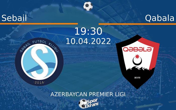 10 Nisan 2022 Sebail vs Qabala maçı Hangi Kanalda Saat Kaçta Yayınlanacak? 10 Nisan 2022 Sebail vs Qabala maçı Hangi Kanalda Saat Kaçta Yayınlanacak?