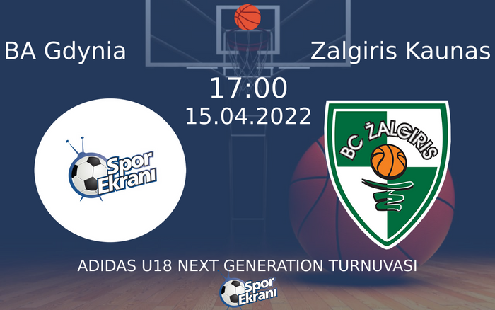 15 Nisan 2022 BA Gdynia vs Zalgiris Kaunas maçı Hangi Kanalda Saat Kaçta Yayınlanacak? 15 Nisan 2022 BA Gdynia vs Zalgiris Kaunas maçı Hangi Kanalda Saat Kaçta Yayınlanacak?