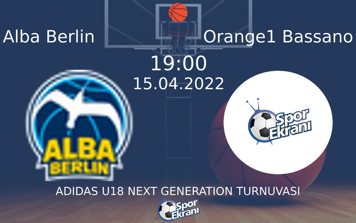 15 Nisan 2022 Alba Berlin vs Orange1 Bassano maçı Hangi Kanalda Saat Kaçta Yayınlanacak? 15 Nisan 2022 Alba Berlin vs Orange1 Bassano maçı Hangi Kanalda Saat Kaçta Yayınlanacak?